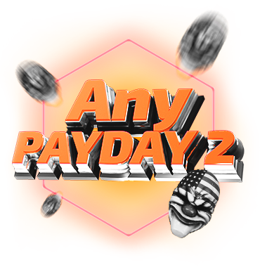 Any PAYDAY 2